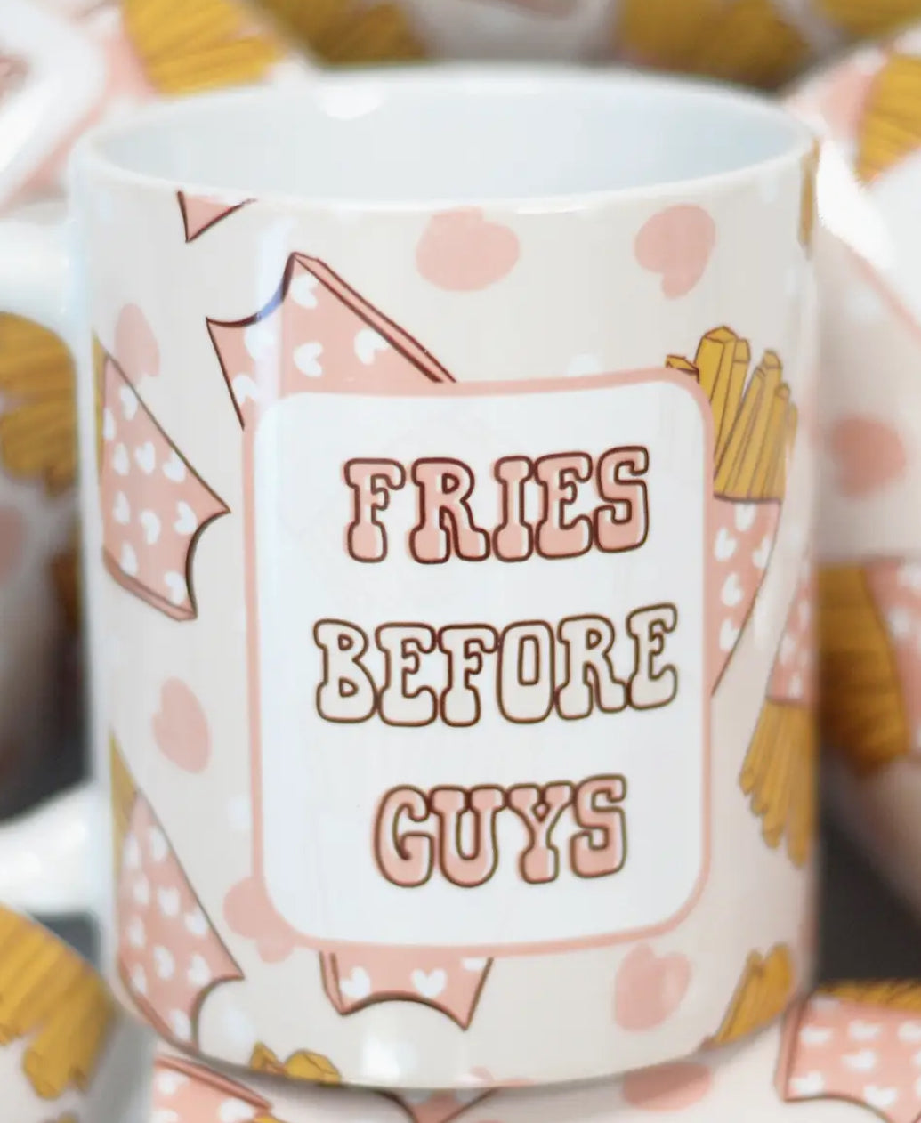 Fries Before Guys Valentines Mug